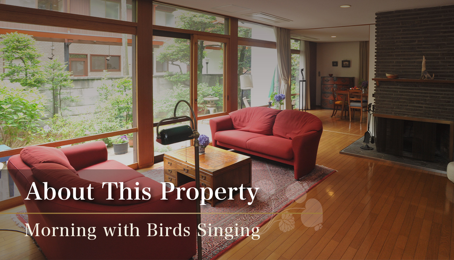 About This Property - Morning with Birds Singing
